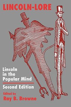 portada lincoln-lore, second edition: lincoln in the popular mind