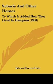 portada sybaris and other homes: to which is added how they lived in hampton (1900) (en Inglés)