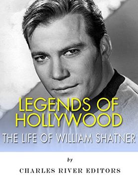 portada Legends of Hollywood: The Life of William Shatner (en Inglés)