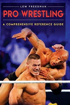 portada Pro Wrestling: A Comprehensive Reference Guide (en Inglés)
