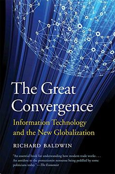 portada The Great Convergence: Information Technology and the new Globalization 