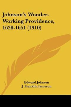 portada johnson's wonder-working providence, 1628-1651 (1910) (in English)
