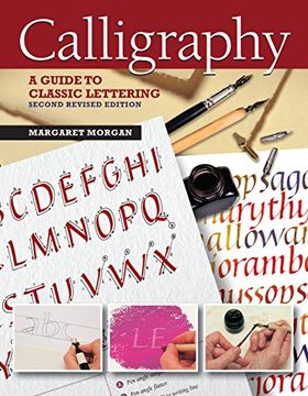 portada Calligraphy, Second Revised Edition: A Guide to Classic Lettering (en Inglés)