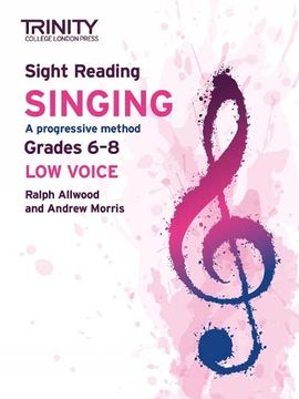 portada Trinity College London Sight Reading Singing: Grades 6-8 (Low Voice) (en Inglés)