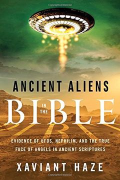 portada Ancient Aliens in the Bible: Evidence of UFOs, Nephilim, and the True Face of Angels in Ancient Scriptures (en Inglés)