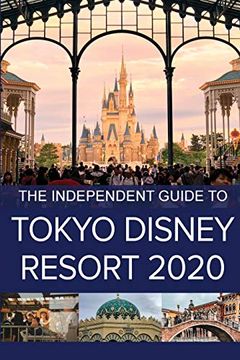 portada The Independent Guide to Tokyo Disney Resort 2020 (in English)