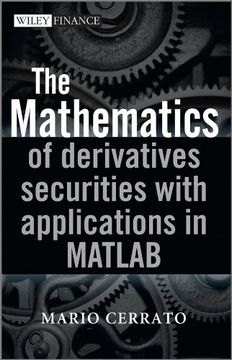 portada The Mathematics of Derivatives Securities With Applications in Matlab 
