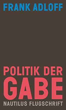 portada Politik der Gabe: Für ein Anderes Zusammenleben (en Alemán)