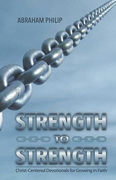 portada Strength to Strength: Christ-Centered Devotionals for Growing in Faith (en Inglés)