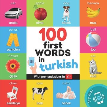 portada 100 first words in turkish: Bilingual picture book for kids: english / turkish with pronunciations