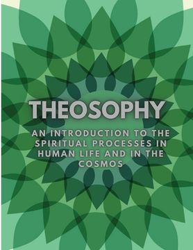 portada Theosophy: An Introduction to the Spiritual Processes in Human Life and in the Cosmos
