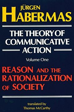 portada The Theory of Communicative Action: Volume 1: Reason and the Rationalization of Society: Reason and the Rationalisation of Society: 001 (en Inglés)