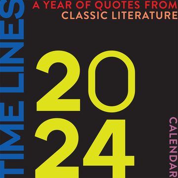 portada Time Lines: A Year of Quotes From Classic Literature―2024 Wall Calendar (en Inglés)