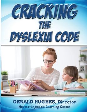 portada Cracking the Dyslexia Code: A Parent's Guide