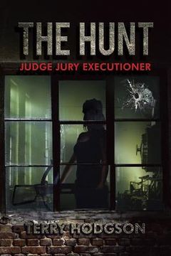 portada The Hunt: Judge Jury Executioner (en Inglés)