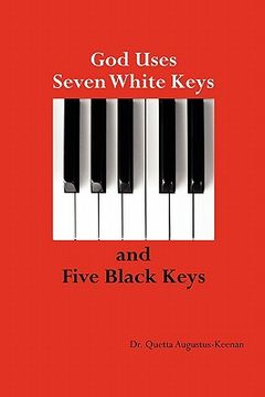 portada god uses seven white keys and five black keys (en Inglés)