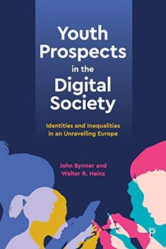 portada Youth Prospects in the Digital Society: Identities and Inequalities in an Unravelling Europe (in English)