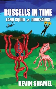 portada Russells in Time: Land Squid vs Dinosaurs (en Inglés)