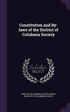 portada Constitution and By-laws of the District of Colubmia Society (en Inglés)