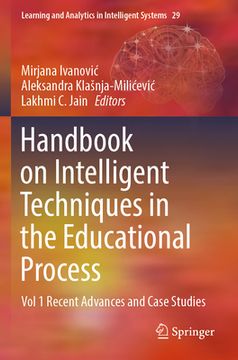 portada Handbook on Intelligent Techniques in the Educational Process: Vol 1 Recent Advances and Case Studies (en Inglés)