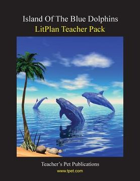 portada Litplan Teacher Pack: Island of the Blue Dolphins