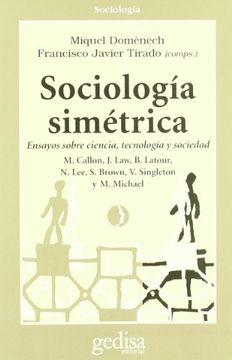 portada Ensayos Sobre Sociologia Simetrica: Una Aproximacion a los Estudi os Sobre Ciencia y Tecnologia (in Spanish)