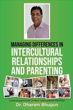 portada Managing Differences in Intercultural Relationships and Parenting: Lived Experiences of Real Intercultural Families (en Inglés)