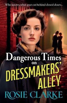 portada Dangerous Times on Dressmakers' Alley (en Inglés)