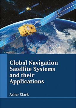 portada Global Navigation Satellite Systems and Their Applications (en Inglés)
