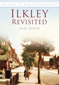 portada Ilkley Revisited (Britain in Old Photographs)
