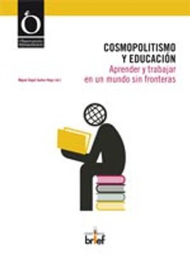 portada Cosmopolitismo y educación: Aprender y trabajar en un mundo sin fronteras (Observatorio Pedagógico) (in Spanish)