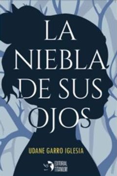 portada La Niebla De Sus Ojos (in Spanish)