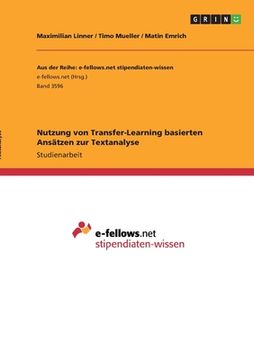 portada Nutzung von Transfer-Learning basierten Ansätzen zur Textanalyse (in German)