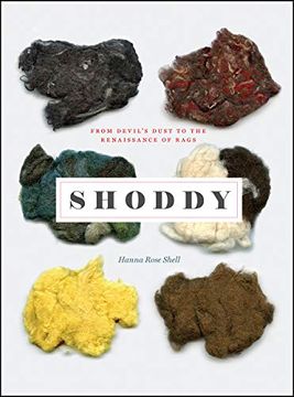 portada Shoddy: From Devil'S Dust to the Renaissance of Rags (Science. Culture) 