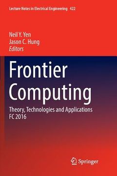 portada Frontier Computing: Theory, Technologies and Applications FC 2016