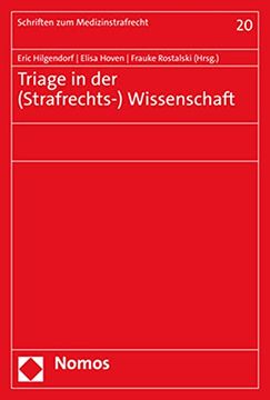 portada Triage in der (Strafrechts-) Wissenschaft (Schriften zum Medizinstrafrecht, 20) (en Alemán)