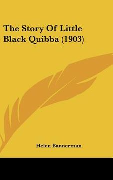 portada the story of little black quibba (1903) (en Inglés)