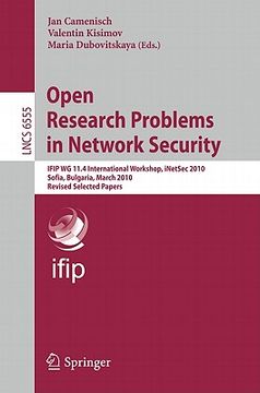 portada open research problems in network security: ifip wg 11.4 international workshop, inetsec 2010, sofia, bulgaria, march 5-6, 2010, revised selected pape (in English)