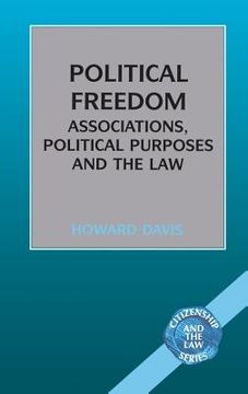 portada political freedom: association, political purposes and the law (en Inglés)