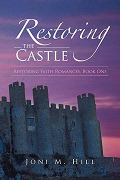 portada Restoring the Castle: Restoring Faith Romances, Book one (en Inglés)