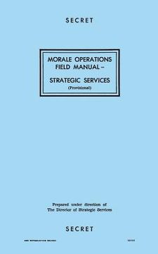 portada Morale Operations Field Manual: Strategic Services (en Inglés)