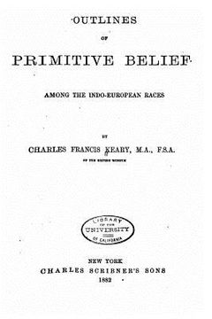 portada Outlines of Primitive Belief Among the Indo-European Races (in English)