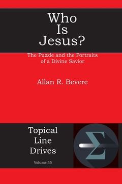 portada Who Is Jesus?: The Puzzle and the Portraits of a Divine Savior (en Inglés)