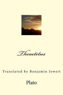 portada Theaetetus: Translated by Benjamin Jowett