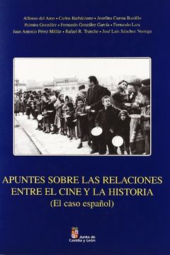 portada APUNTES SOBRE RELACIONES ENTRE CINE Y HISTORIA (CASO ESPA?OL (in Spanish)