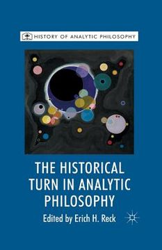 portada The Historical Turn in Analytic Philosophy (en Inglés)