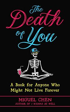 portada The Death of You: A Book for Anyone who Might not Live Forever 