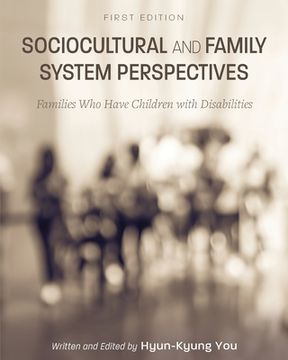 portada Sociocultural and Family System Perspectives: Families Who Have Children with Disabilities (in English)