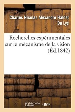 portada Recherches Expérimentales Sur Le Mécanisme de la Vision (en Francés)