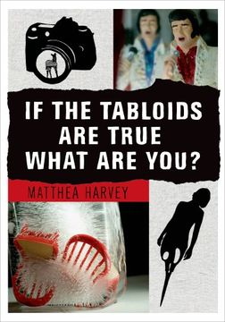 portada If the Tabloids Are True What Are You?: Poems and Artwork